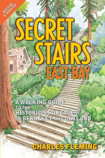 Book cover of: Secret Stairs: East Bay. By: Charles Fleming