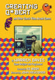 Book cover of: Creating Q*Bert: and Other Classic Video Arcade Games. By: Warren Davis
