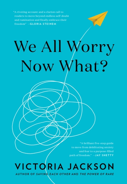 Book cover of: We All Worry-Now What?. By: Victoria Jackson