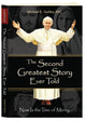 Book cover of: Second Greatest Story Ever Told. By: Michael E. Gaitley