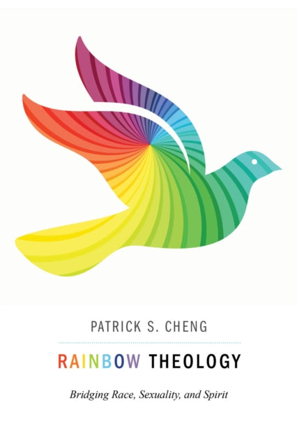 Book cover of: Rainbow Theology. By: Patrick S. Cheng