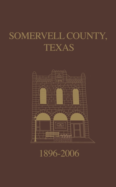 Book cover of: Somervell County, Texas Pictorial History