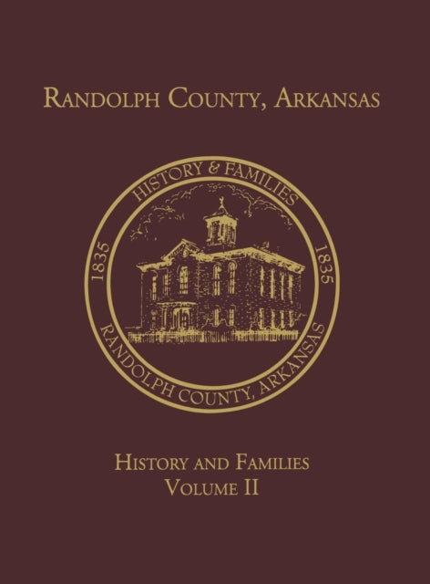 Book cover of: Randolph Co., AR Family History Vol. II. By: Turner Publishing