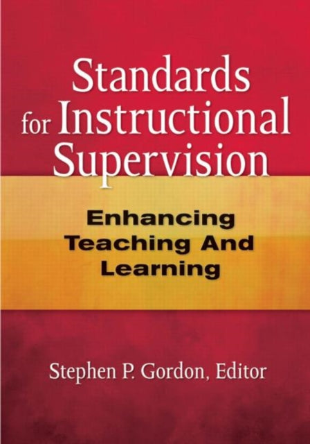 Book cover of: Standards for Instructional Supervision. By: Stephen P. Gordon