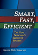Book cover of: Smart, Fast, Efficient. By: Leanna Stohr, Ph.D. Isaacson