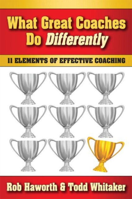 Book cover of: What Great Coaches Do Differently. By: Rob Haworth