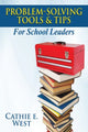Book cover of: Problem-Solving Tools and Tips for School Leaders