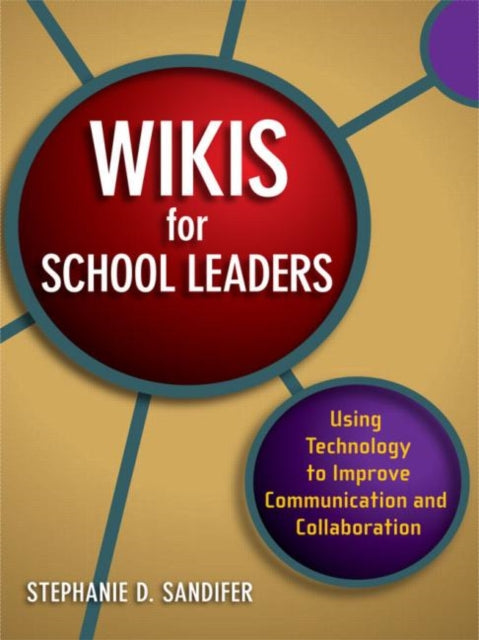 Book cover of: Wikis for School Leaders. By: Stephanie D. Sandifer