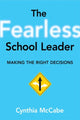 Book cover of: Fearless School Leader, The. By: Cynthia McCabe
