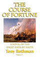 Book cover of: Course of Fortune, A Novel of the Great Siege of Malta. By: Tony Rothman