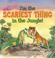 Book cover of: I'm the Scariest Thing in the Jungle!. By: David G. Derrick