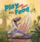 Book cover of: Play with your Food. By: David G. Derrick