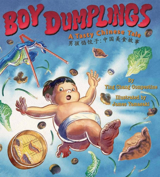 Book cover of: Boy Dumplings. By: Ying Chang Compestine
