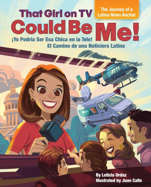 Book cover of: That Girl on TV could be Me!. By: Leticia Ordaz