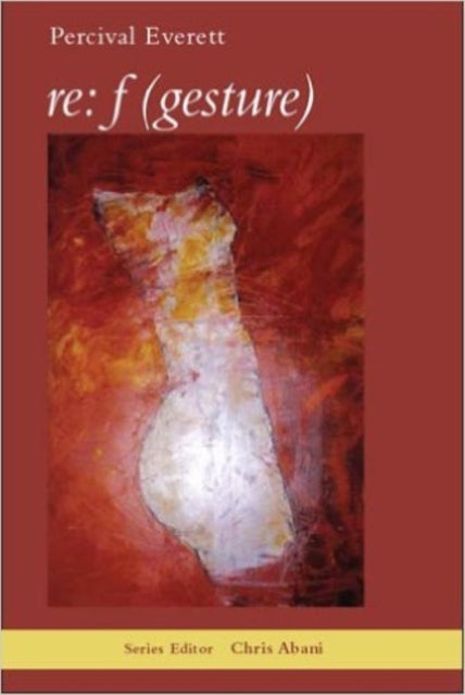 Book cover of: re: f (gesture). By: Percival L. Everett