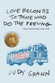 Book cover of: love belongs to those who do the feeling