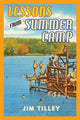 Book cover of: Lessons from Summer Camp. By: Jim Tilley