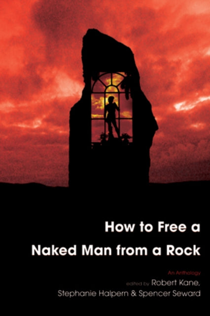 Book cover of: How to Free a Naked Man from a Rock