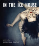 Book cover of: In the ice house. By: Genevieve Kaplan
