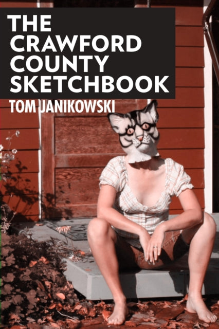 Book cover of: Crawford County Sketchbook. By: Tom Janikowski