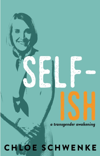 Book cover of: SELF-ish. By: Chloe Schwenke