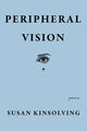 Book cover of: Peripheral Vision. By: Susan Kinsolving