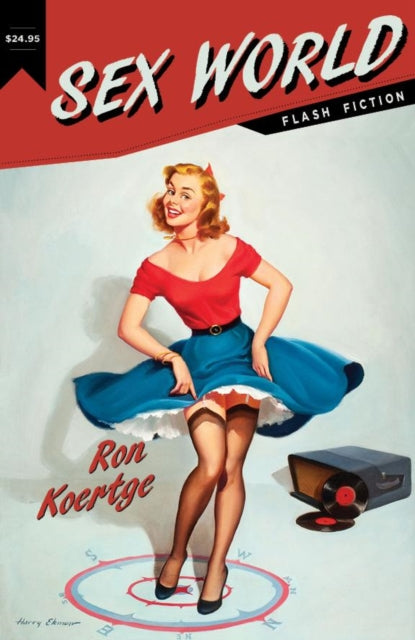 Book cover of: Sex World. By: Ronald Koertge
