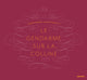 Book cover of: Alessandra Sanguinetti: Le Gendarme Sur La Colline. By: Alessandra Sanguinetti