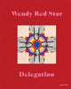 Book cover of: Wendy Red Star: Delegation. By: Wendy Red Star