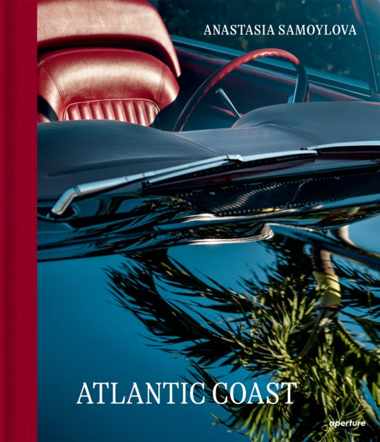 Book cover of: Anastasia Samoylova: Atlantic Coast, Photographs along Route 1. By: Anastasia Samoylova