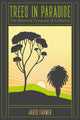 Book cover of: Trees in Paradise. By: Jared Farmer
