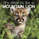 Book cover of: It's Nice to Be a Mountain Lion. By: Molly Woodward