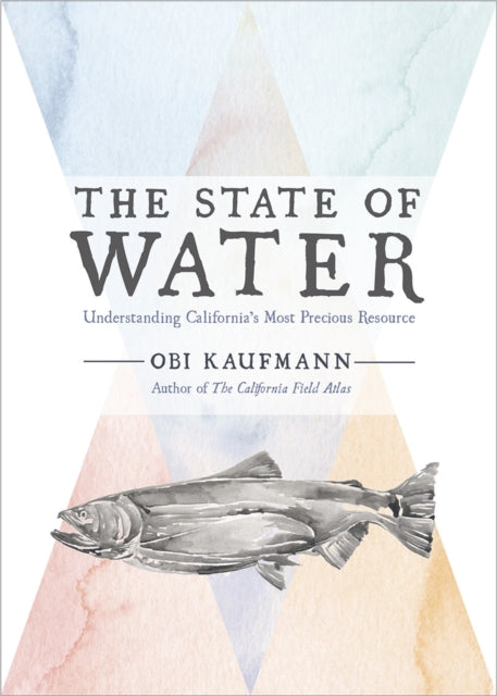 Book cover of: State of Water. By: Obi Kaufmann