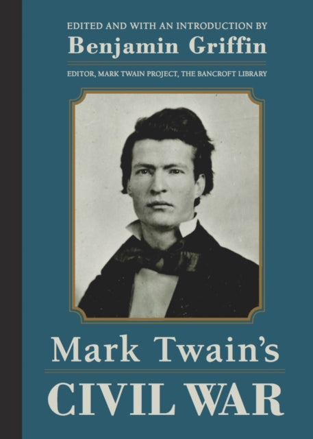 Book cover of: Mark Twain's Civil War. By: Mark Twain