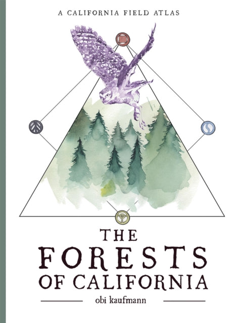 Book cover of: Forests of California. By: Obi Kaufmann