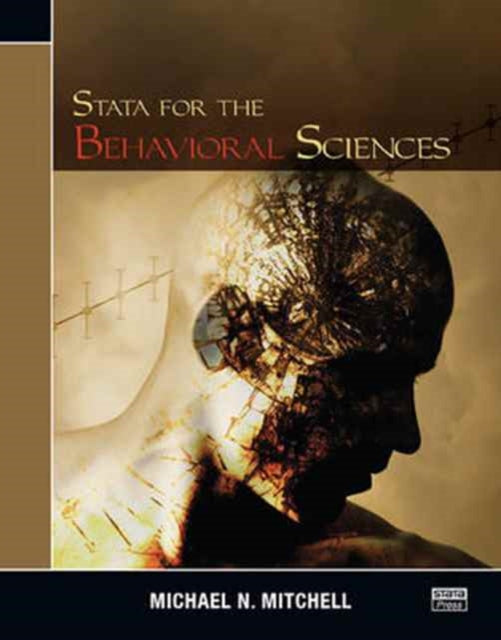 Book cover of: Stata for the Behavioral Sciences. By: Michael N. Mitchell