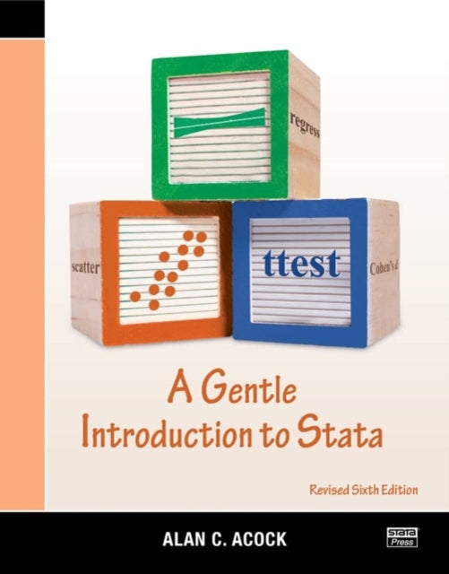 Book cover of: Gentle Introduction to Stata, Revised Sixth Edition. By: Alan C. Acock