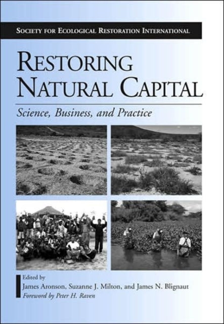 Book cover of: Restoring Natural Capital. By: Society for Ecological Restoration International