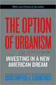 Book cover of: Option of Urbanism. By: Christopher B Leinberger