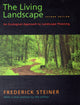 Book cover of: Living Landscape, Second Edition. By: Frederick R. Steiner