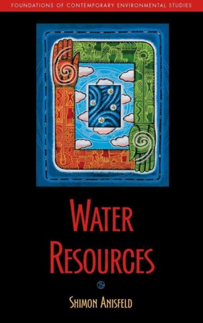 Book cover of: Water Resources. By: Shimon Anisfeld, Shimon C. Anisfeld