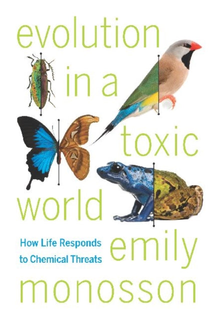 Book cover of: Evolution in a Toxic World. By: Emily Monosson