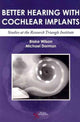 Book cover of: Better Hearing with Cochlear Implants. By: Blake Wilson