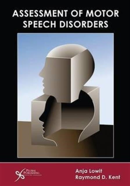 Book cover of: Assessment of Motor Speech Disorders. By: Anja Lowit