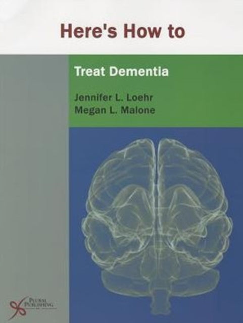 Book cover of: Here's How to Treat Dementia. By: Jenny Loehr