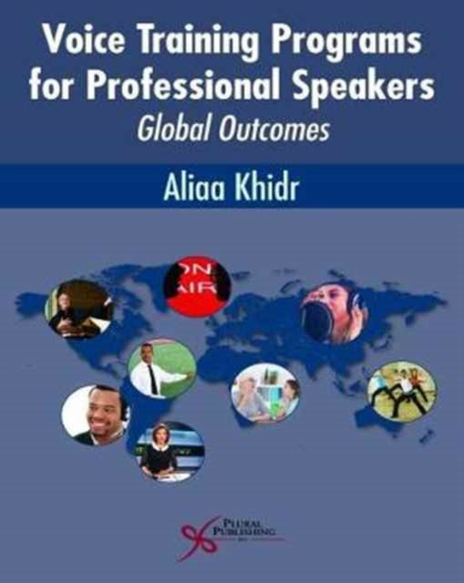 Book cover of: Voice Training Programs for Professional Speakers. By: Aliaa Khidr