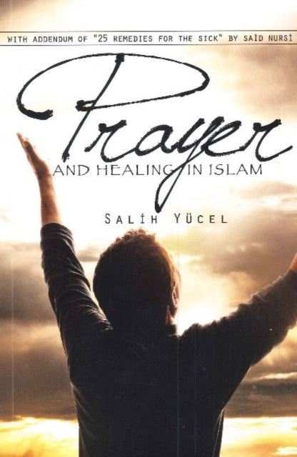 Book cover of: Prayer and Healing in Islam