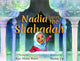 Book cover of: Nadia Hears the Shahada. By: Kim Nisha Baten