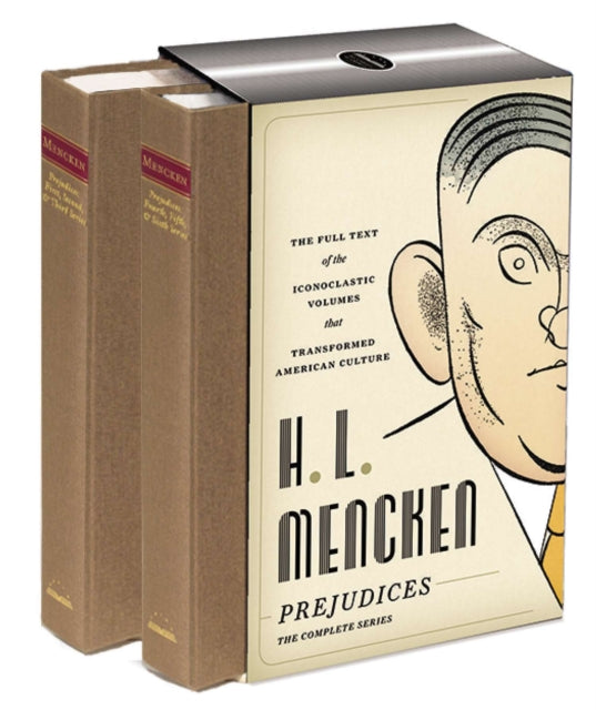 Book cover of: H. L. Mencken: Prejudices: The Complete Series. By: H. L. Mencken