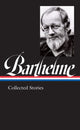 Book cover of: Donald Barthelme: Collected Stories. By: Donald Barthelme